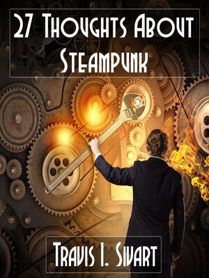 cover image of 27 Thoughts on Steampunk